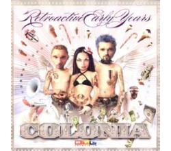 COLONIA - Retroactive early years, 2009 (CD)
